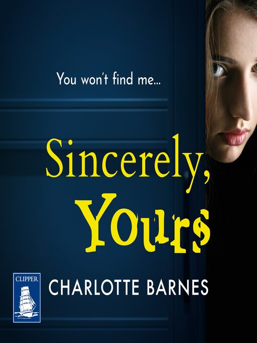 Title details for Sincerely, Yours by Charlotte Barnes - Available